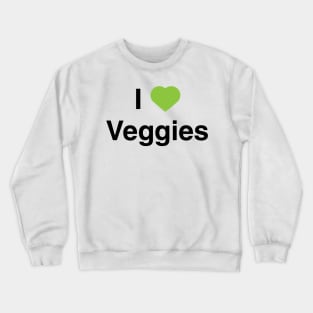 I Heart Veggies T-Shirt Crewneck Sweatshirt